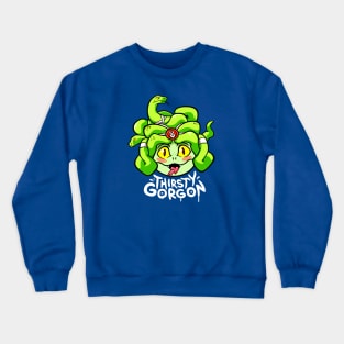 Thirsty Gorgon Crewneck Sweatshirt